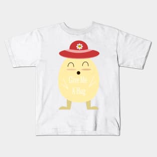 the happy egg give me a hug for valentine day Kids T-Shirt